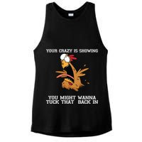 Your Crazy Is Showing Tuck That Back In Ladies PosiCharge Tri-Blend Wicking Tank