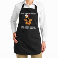 Your Crazy Is Showing Tuck That Back In Apron
