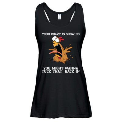 Your Crazy Is Showing Tuck That Back In Ladies Essential Flowy Tank