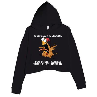 Your Crazy Is Showing Tuck That Back In Crop Fleece Hoodie