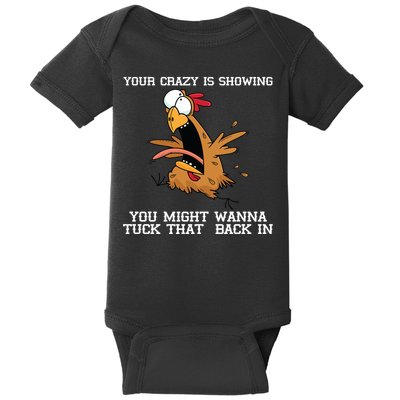 Your Crazy Is Showing Tuck That Back In Baby Bodysuit