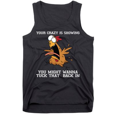 Your Crazy Is Showing Tuck That Back In Tank Top