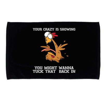 Your Crazy Is Showing Tuck That Back In Microfiber Hand Towel
