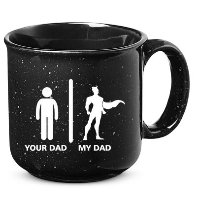 Your Dad My Superhero Dad 15oz Campfire Ceramic Mug