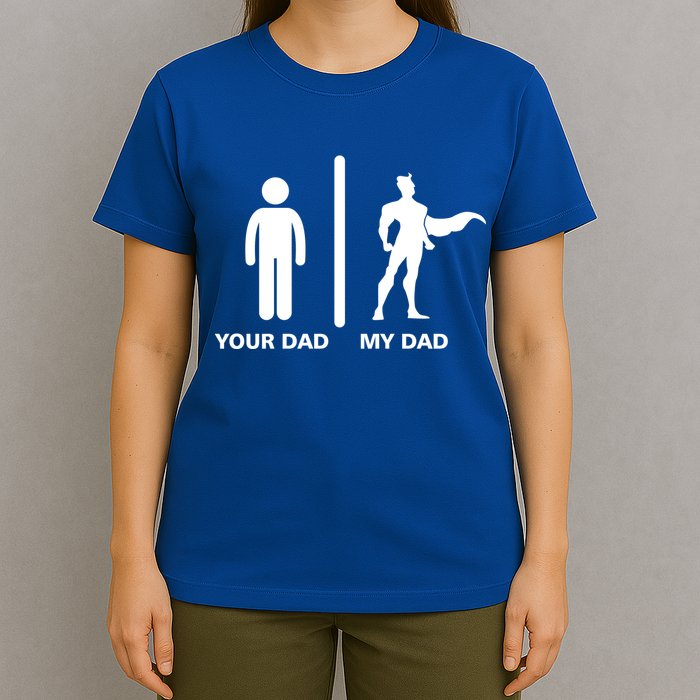 Your Dad My Superhero Dad T-Shirt