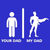 Your Dad My Superhero Dad T-Shirt