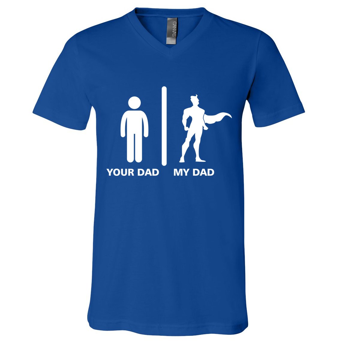 Your Dad My Superhero Dad V-Neck T-Shirt