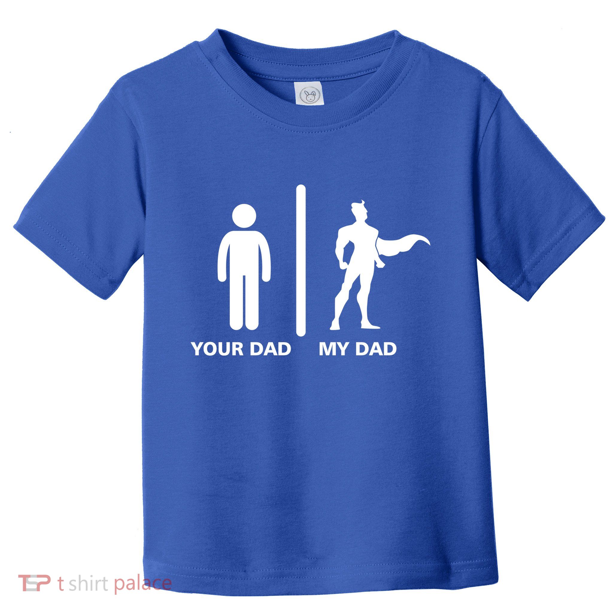 Your Dad My Superhero Dad Toddler T-Shirt
