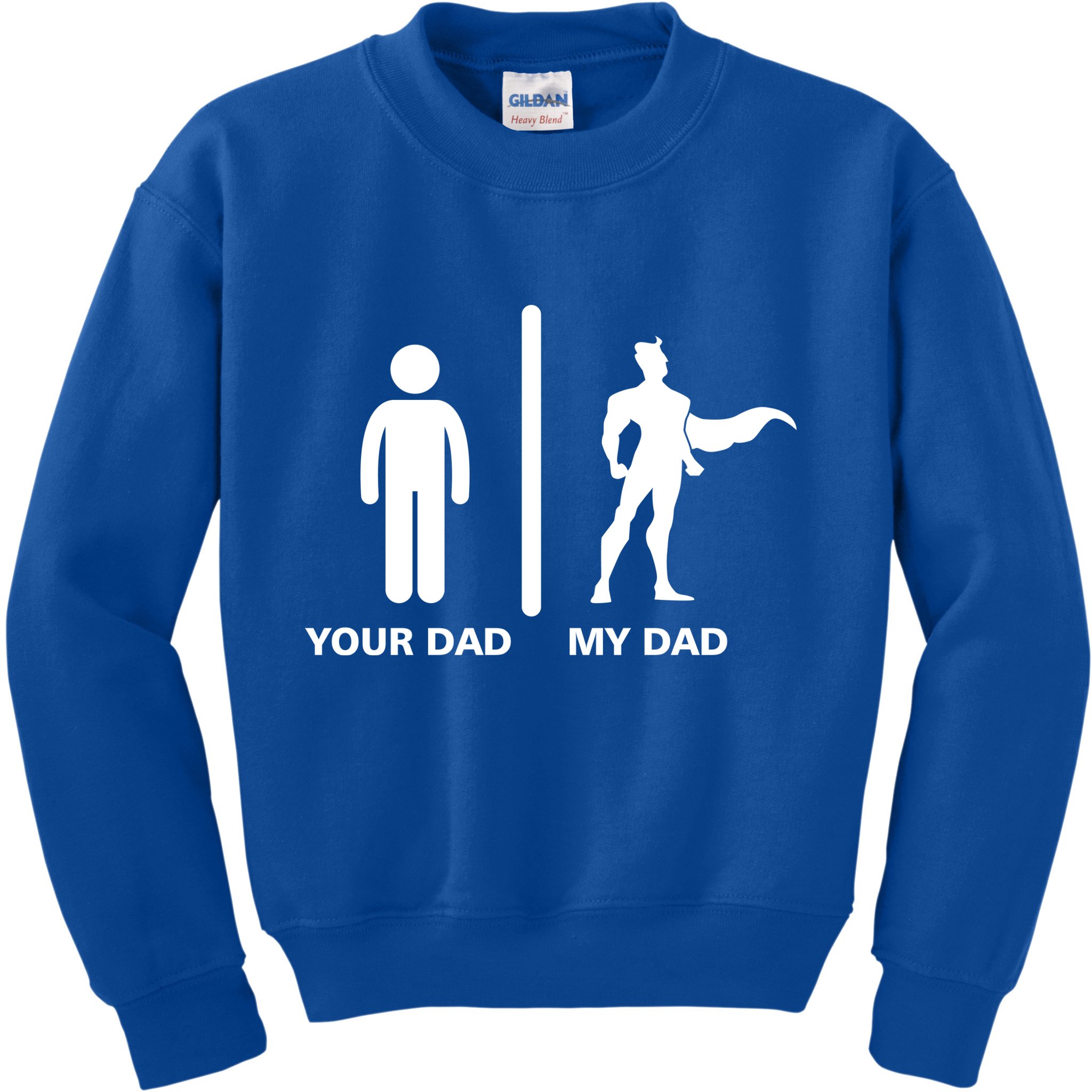 Your Dad My Superhero Dad Kids Sweatshirt