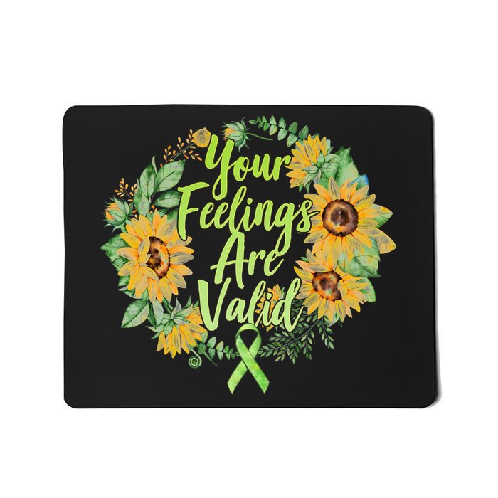 Your Feelings Are Valid Mental Health Awareness Mousepad