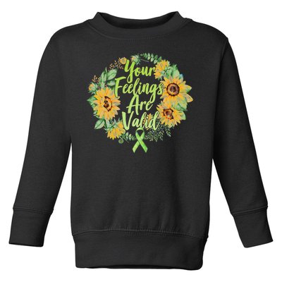 Your Feelings Are Valid Mental Health Awareness Toddler Sweatshirt