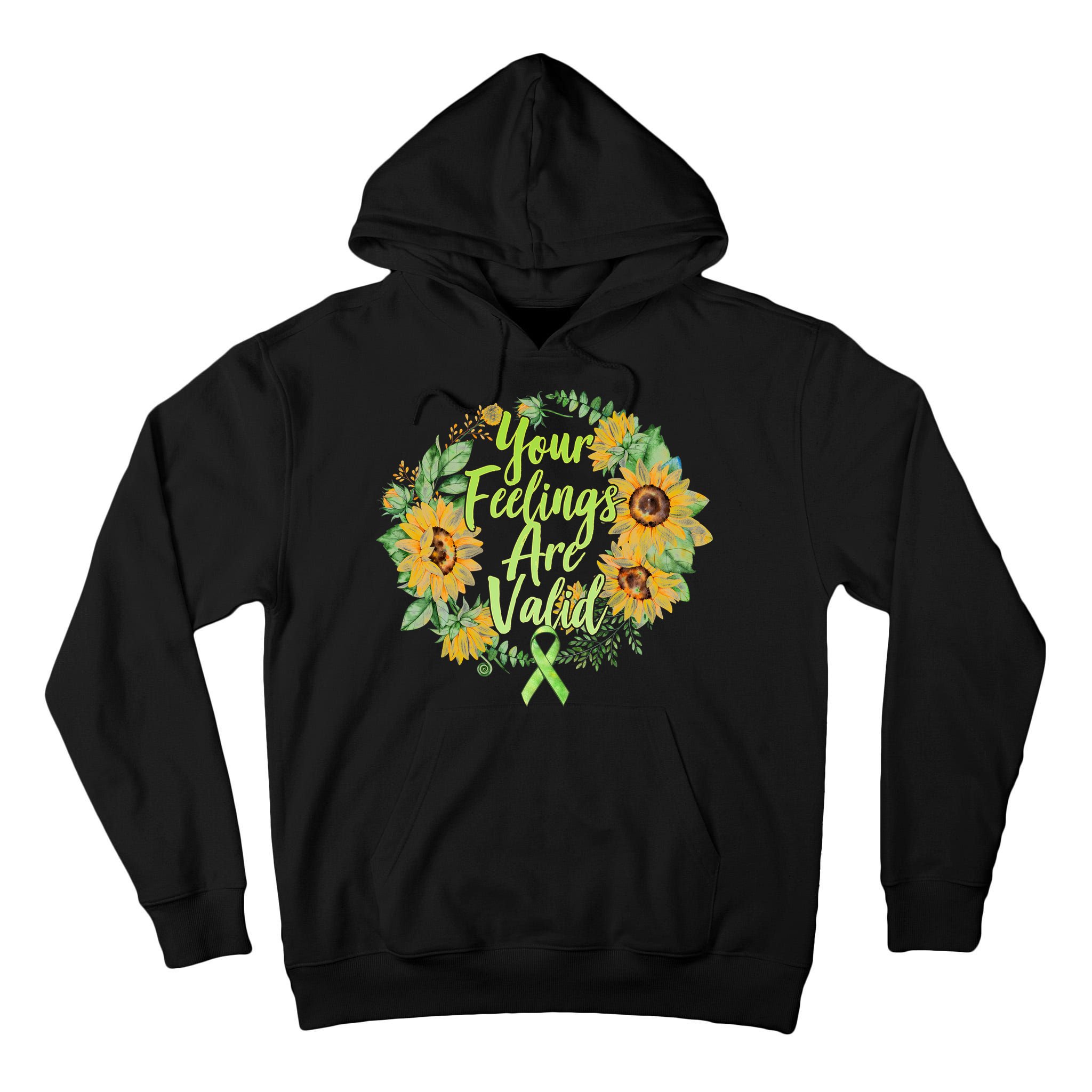 Your Feelings Are Valid Mental Health Awareness Tall Hoodie