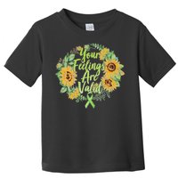 Your Feelings Are Valid Mental Health Awareness Toddler T-Shirt