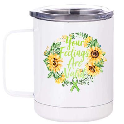 Your Feelings Are Valid Mental Health Awareness 12 oz Stainless Steel Tumbler Cup