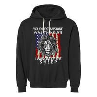 Your First Mistake Was Thinking I Was One Of The Sheep Garment-Dyed Fleece Hoodie
