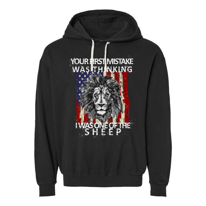 Your First Mistake Was Thinking I Was One Of The Sheep Garment-Dyed Fleece Hoodie
