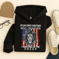 Your First Mistake Was Thinking I Was One Of The Sheep Hoodie