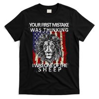 Your First Mistake Was Thinking I Was One Of The Sheep T-Shirt