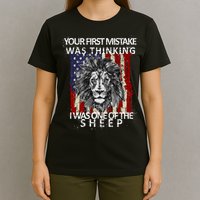 Your First Mistake Was Thinking I Was One Of The Sheep T-Shirt