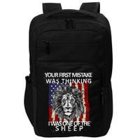 Your First Mistake Was Thinking I Was One Of The Sheep Impact Tech Backpack