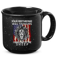 Your First Mistake Was Thinking I Was One Of The Sheep 15oz Campfire Ceramic Mug