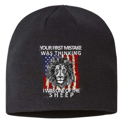 Your First Mistake Was Thinking I Was One Of The Sheep Sustainable Beanie