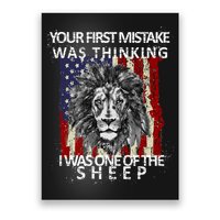 Your First Mistake Was Thinking I Was One Of The Sheep Poster