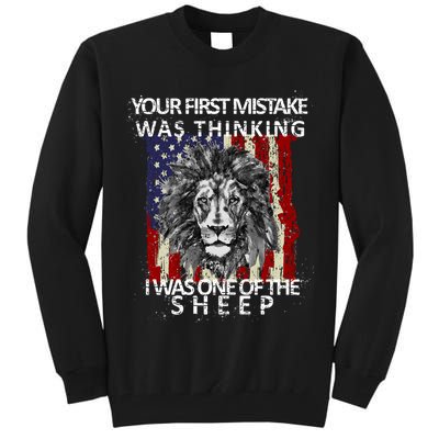 Your First Mistake Was Thinking I Was One Of The Sheep Tall Sweatshirt