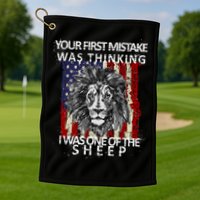 Your First Mistake Was Thinking I Was One Of The Sheep Golf Towel