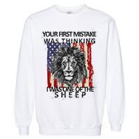 Your First Mistake Was Thinking I Was One Of The Sheep Garment-Dyed Sweatshirt