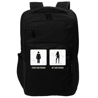 Your Girlfriend My Girlfriend  Impact Tech Backpack