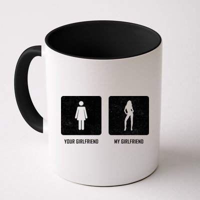 Your Girlfriend My Girlfriend  Mug