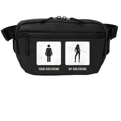 Your Girlfriend My Girlfriend  Crossbody Pack