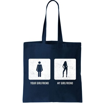 Your Girlfriend My Girlfriend  Tote Bag