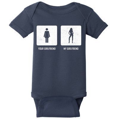 Your Girlfriend My Girlfriend  Baby Bodysuit