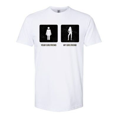 Your Girlfriend My Girlfriend  Softstyle CVC T-Shirt