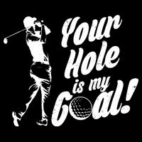 Your Hole Is My Goal! Funny Golfing Cooling Performance Crew T-Shirt