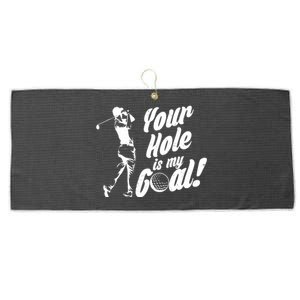 Your Hole Is My Goal! Funny Golfing Large Microfiber Waffle Golf Towel