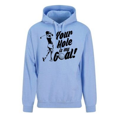 Your Hole Is My Goal! Funny Golfing Unisex Surf Hoodie