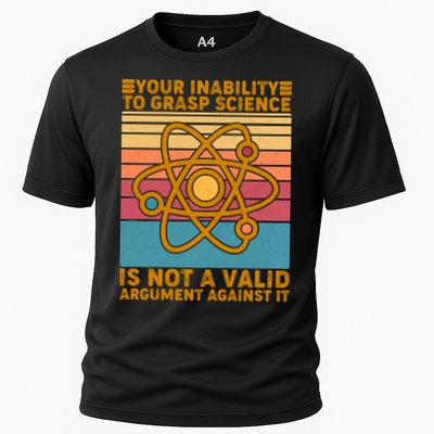 Your Inability to Grasp Science Is Not A Valid Argument Against It  Performance Shirt