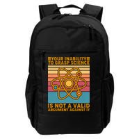 Your Inability to Grasp Science Is Not A Valid Argument Against It  Daily Commute Backpack