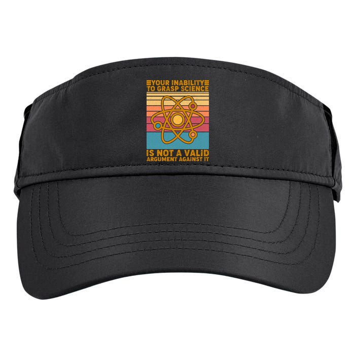 Your Inability to Grasp Science Is Not A Valid Argument Against It  Adult Drive Performance Visor