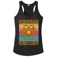 Your Inability to Grasp Science Is Not A Valid Argument Against It  Ladies PosiCharge Competitor Racerback Tank