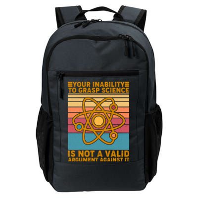 Your Inability to Grasp Science Is Not A Valid Argument Against It  Daily Commute Backpack