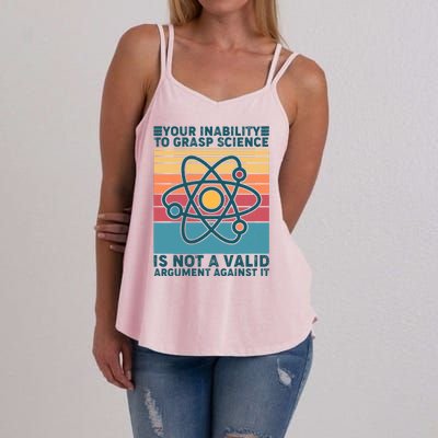 Your Inability to Grasp Science Is Not A Valid Argument Against It  Women's Strappy Tank