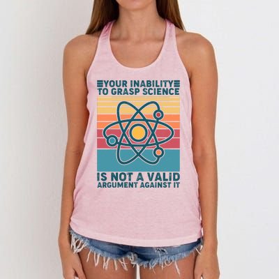 Your Inability to Grasp Science Is Not A Valid Argument Against It  Women's Knotted Racerback Tank