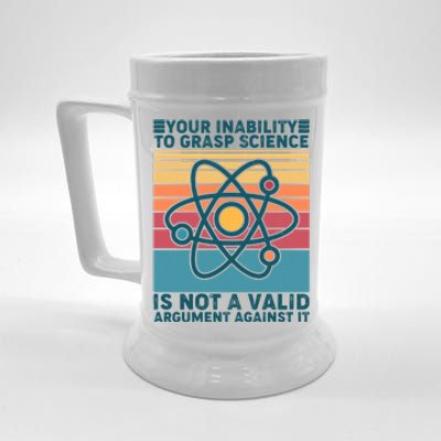 Your Inability to Grasp Science Is Not A Valid Argument Against It  Beer Stein