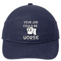 Your Job Could Be Worse 7-Panel Snapback Hat