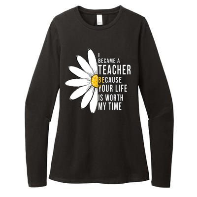 Your Life Is Worth My Time Inspiring Teacher Womens CVC Long Sleeve Shirt