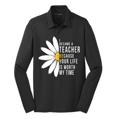 Your Life Is Worth My Time Inspiring Teacher Silk Touch Performance Long Sleeve Polo